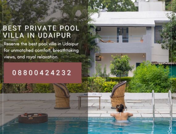 Private pool villas in udaipur