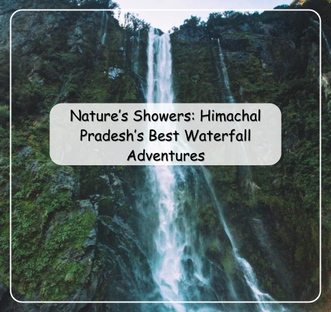 Top Waterfalls in Himachal